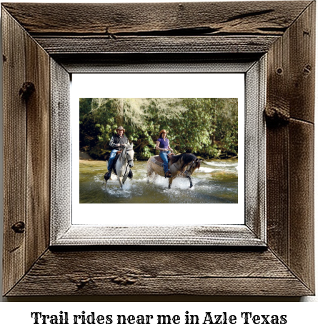 trail rides near me in Azle, Texas